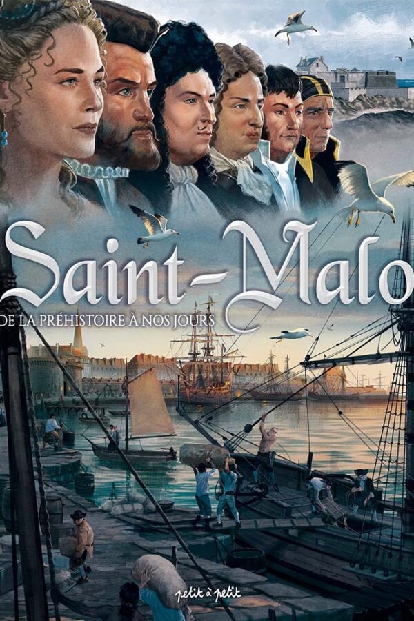 Saint-Malo – De la Préhistoire à nos jours