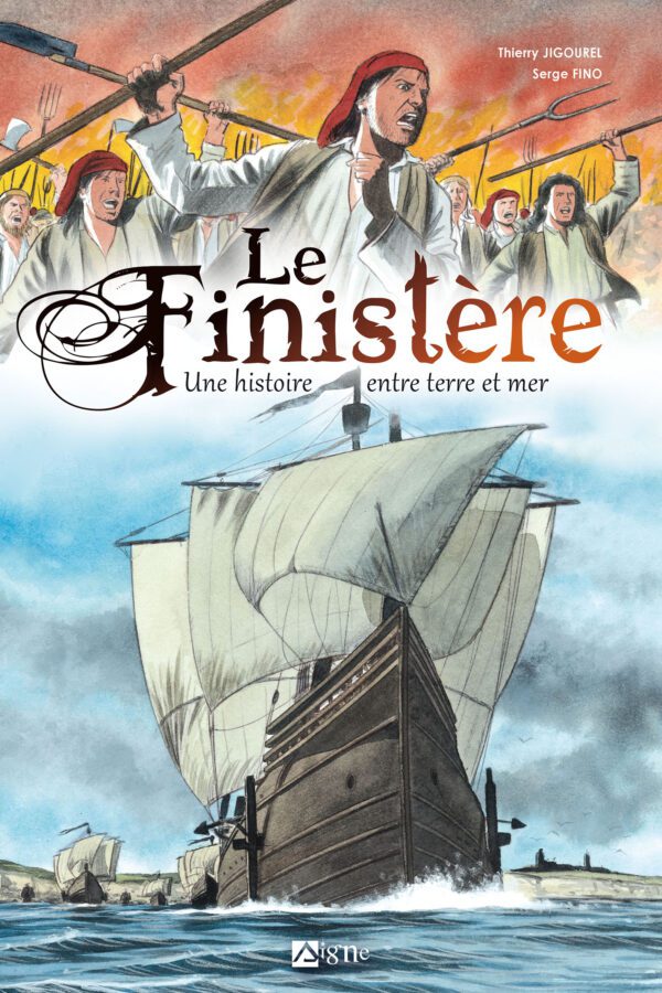 Le Finistère – Une Histoire entre Terre et Mer