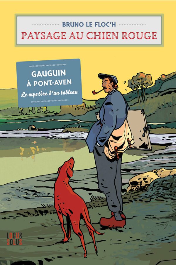 Paysage au chien rouge. Gauguin à Pont-Aven