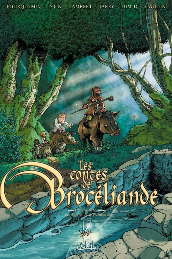 Les Contes De Brocéliande – Tome 3 – Les Dames de Brocéliande
