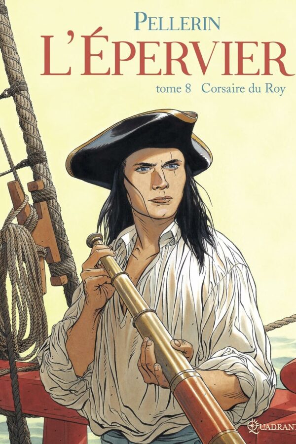 L’épervier Tome 8 : Corsaire du Roy