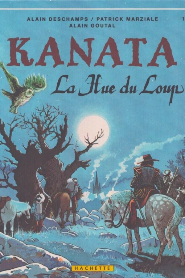 Kanata Tome 1 : La hue du loup