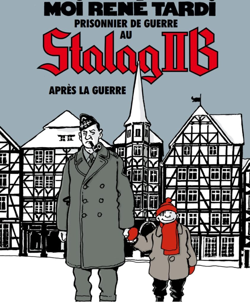 couverture bd Moi Rene Tardi prisonnier de guerre au Stalag IIB - Tome 3