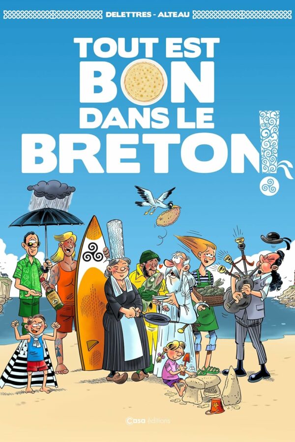 Tout est bon dans le Breton !