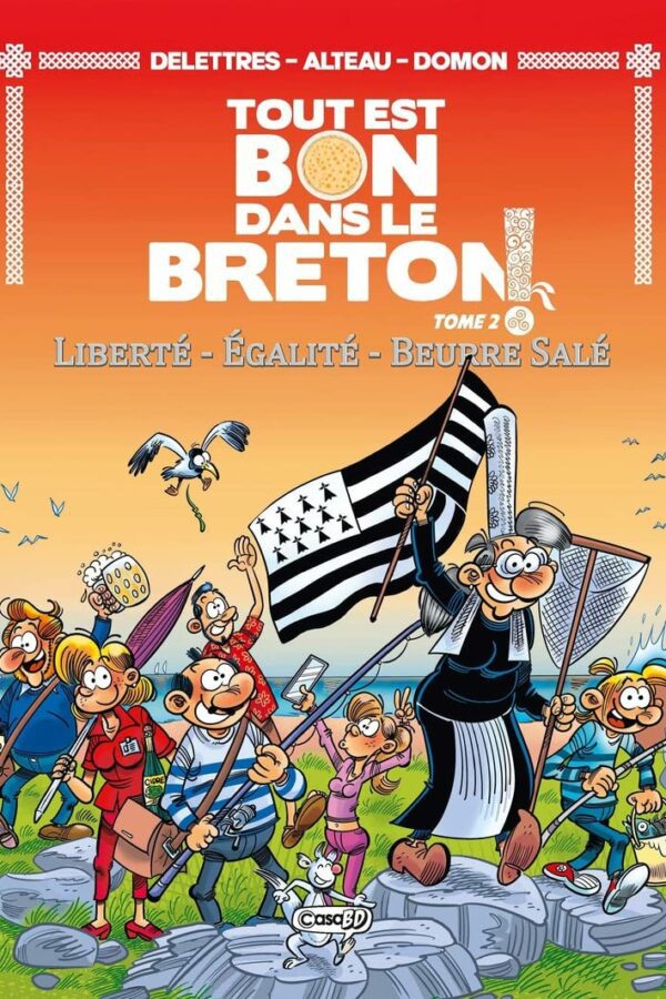Tout est bon dans le breton – Liberté – Égalité – Beurre salé