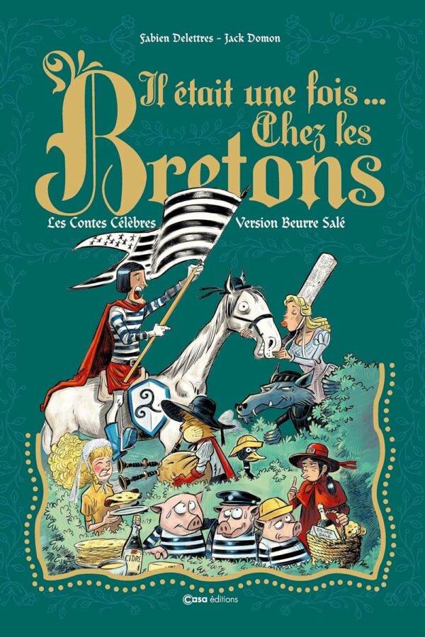 Il était une fois chez les Bretons – Les contes célèbres version beurre salé