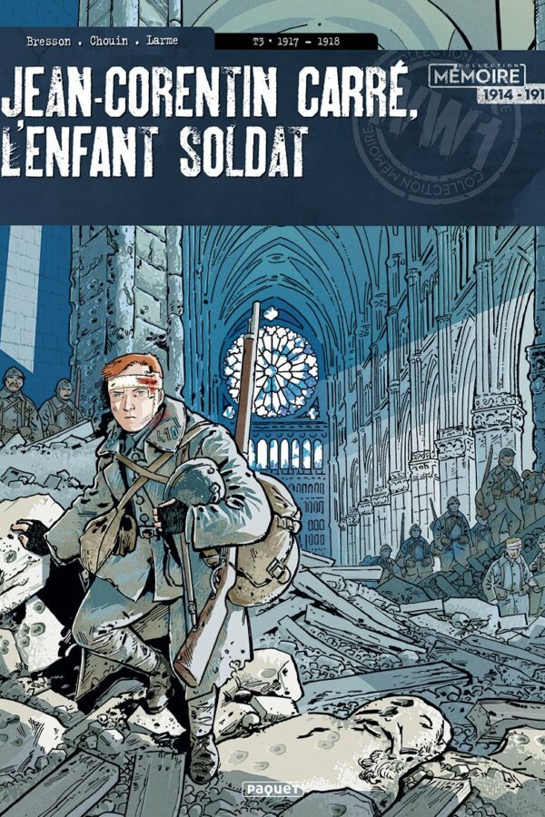 Jean-Corentin Carré, L’enfant Soldat – Tome 3