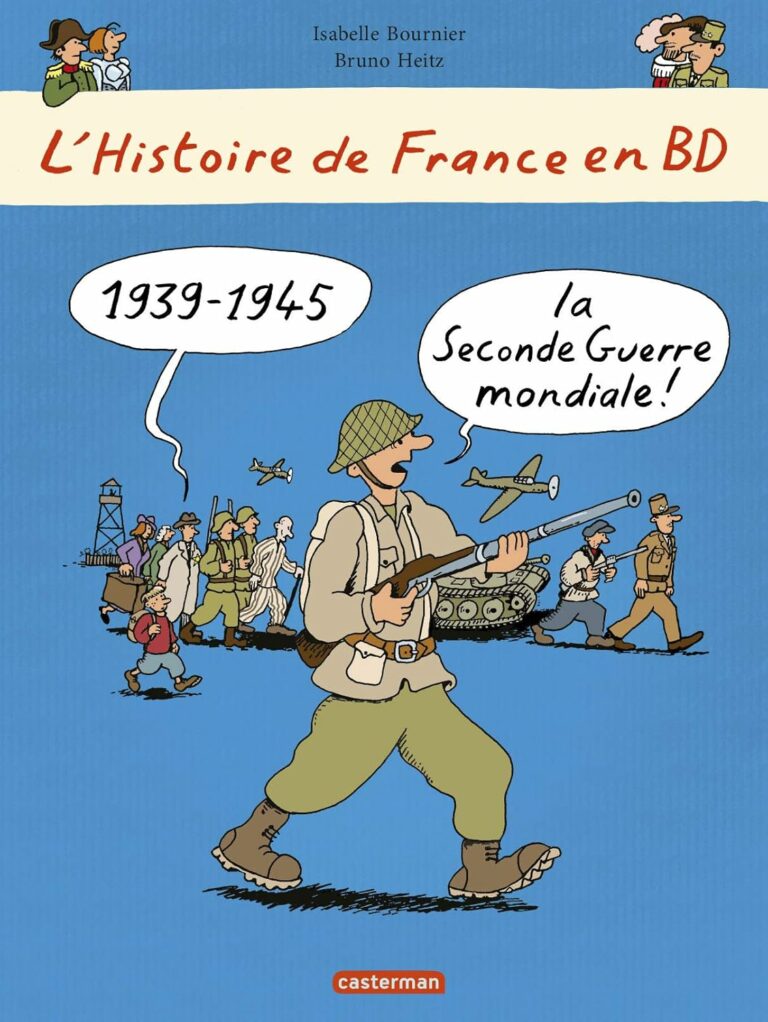 Seconde L'Histoire de France en BD - 1939 - 1945... la Seconde Guerre mondiale
