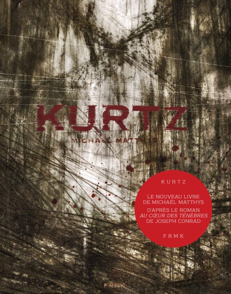 Kurtz (adapté du roman Au cœur des ténèbres de Joseph Conrad)