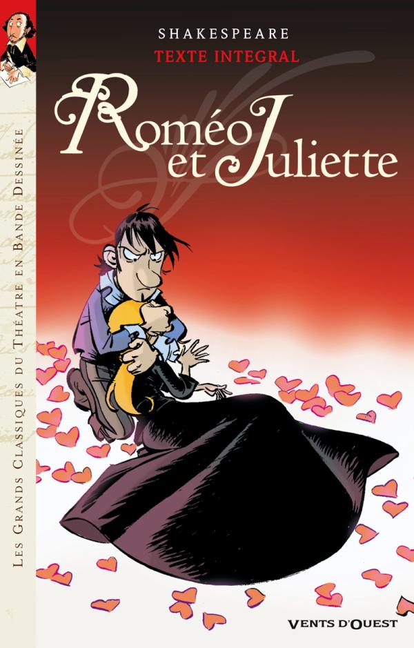 Rom o Et Juliette L uvre De Shakespeare En Bande Dessin e Rom o Et Juliette L uvre De Shakespeare En Bande Dessin e