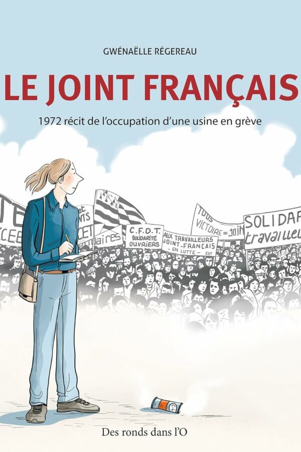 Le joint français -1972 récit de l’occupation d’une usine en grève