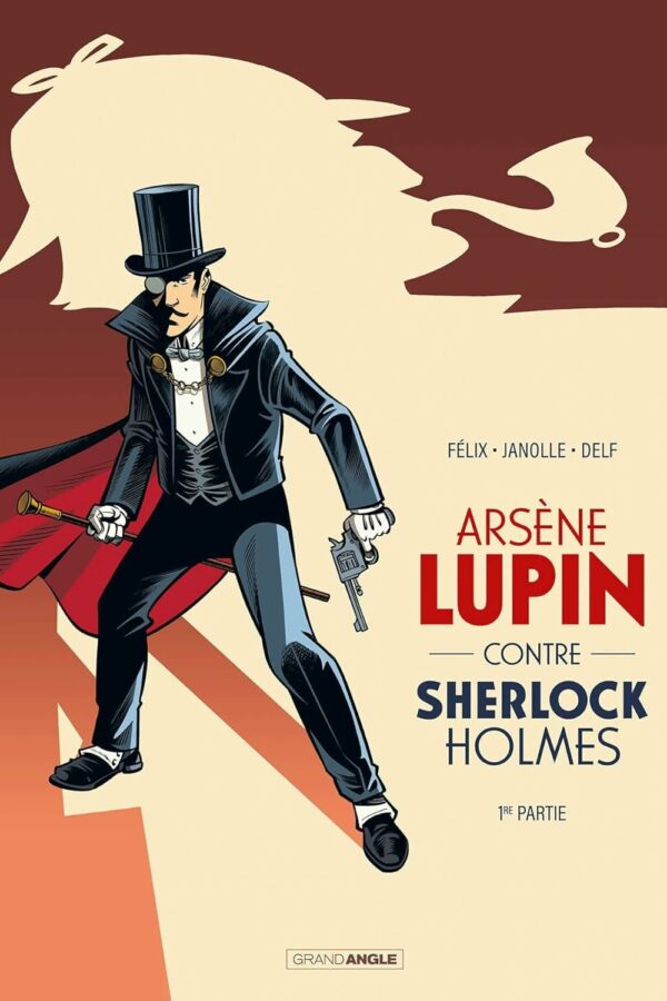 Arsène Lupin contre Sherlock Holmes – 1ère Partie