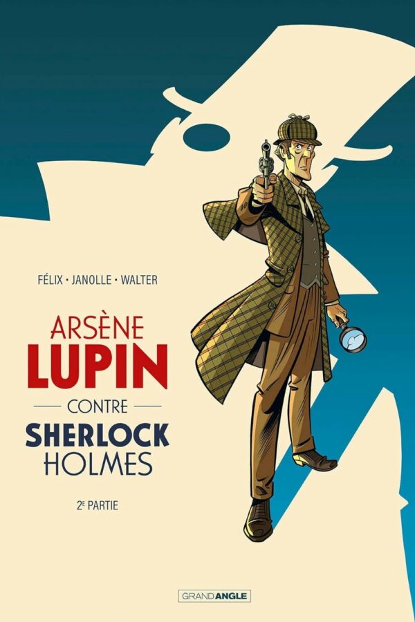 Arsène Lupin contre Sherlock Holmes – 2ème Partie