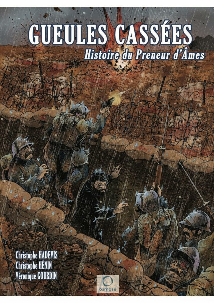 Gueules cassées - Histoire du preneur d'âmes