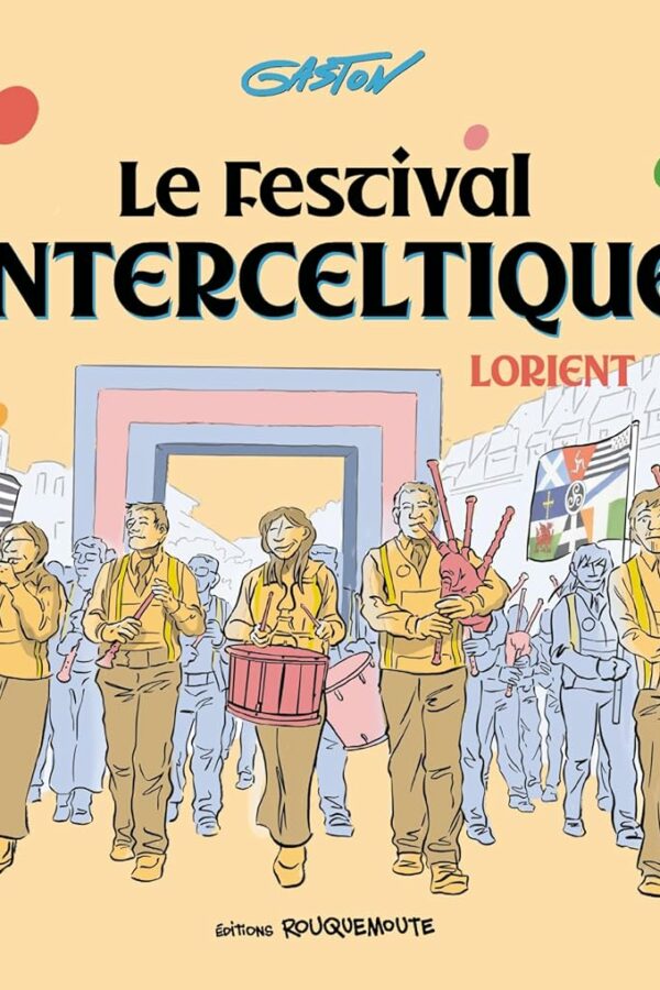 Le Festival Interceltique de Lorient