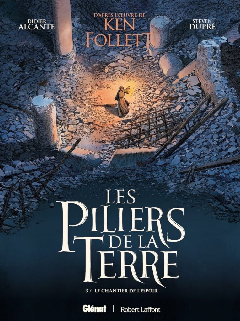 Les Piliers de la Terre - Tome 3 - Le chantier de l'espoir