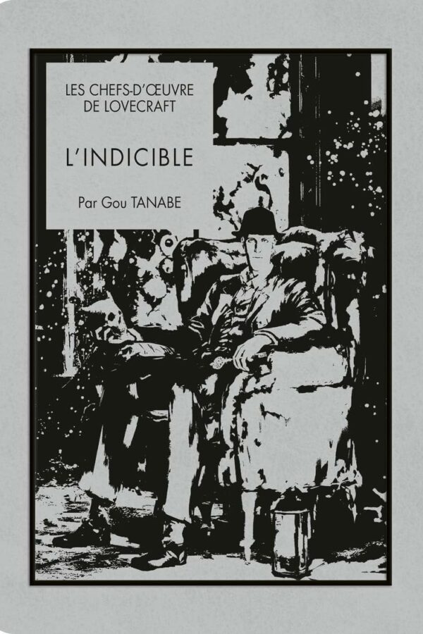 Les chefs d’œuvre de Lovecraft – L’Indicible