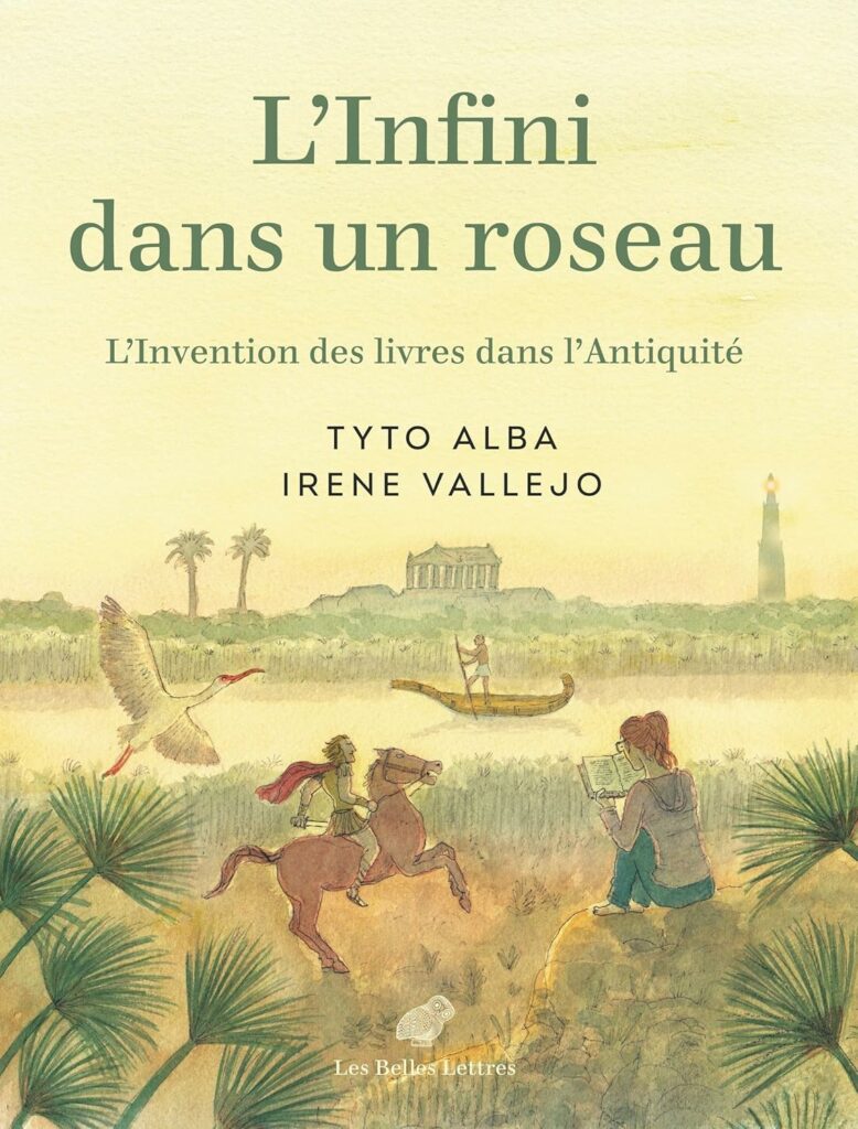 L'Infini dans un roseau - L'Invention des livres dans l’Antiquité