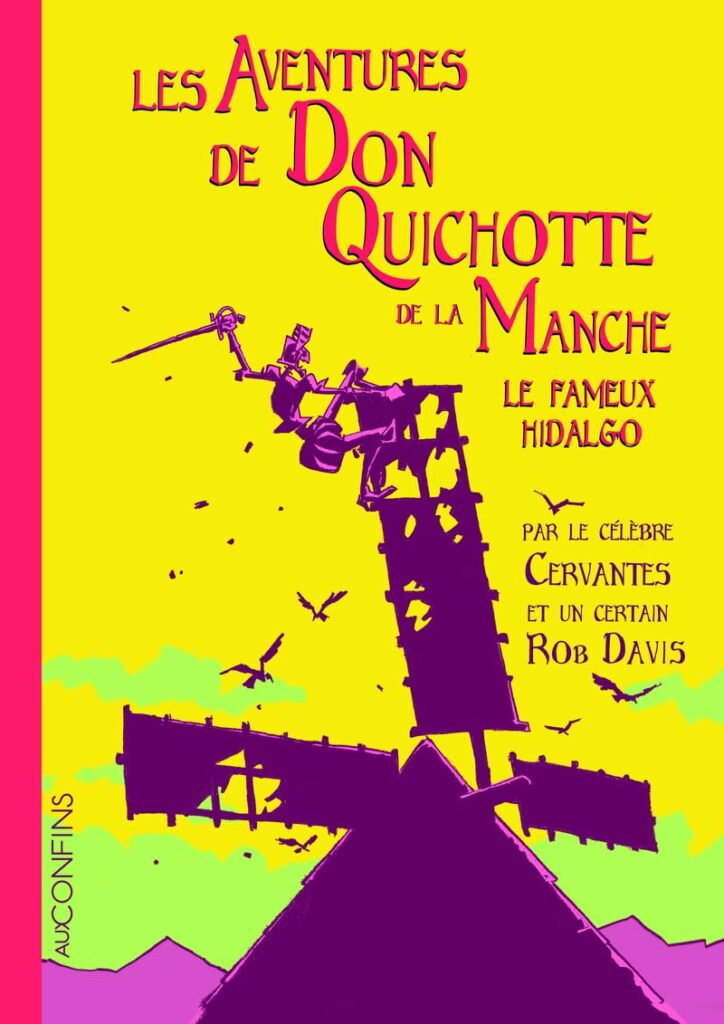Les aventures de Don Quichotte de la Manche - Le fameux Hidalgo