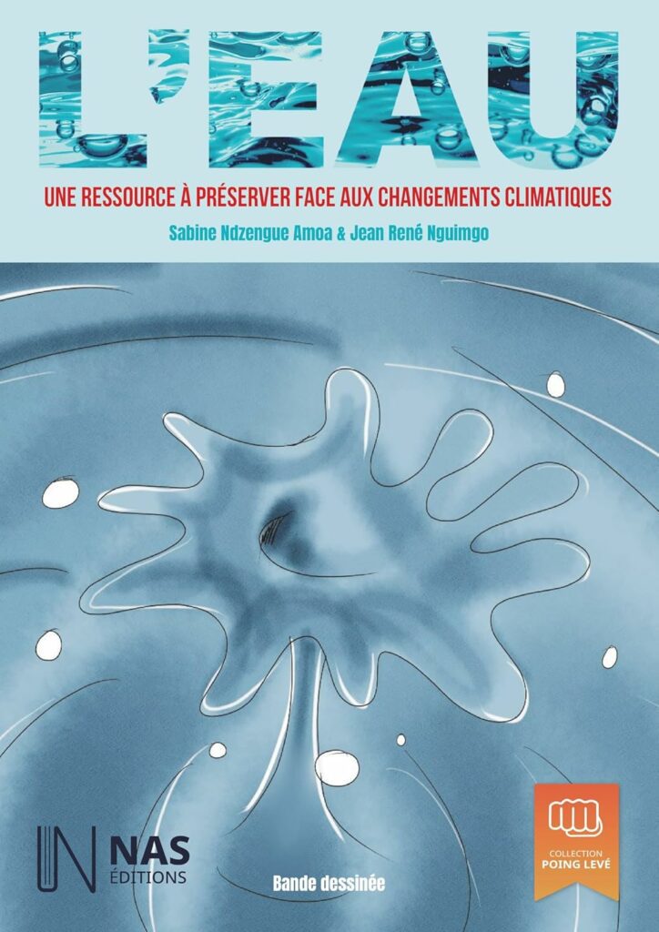L'Eau - Une ressource à préserver face aux changements climatiques