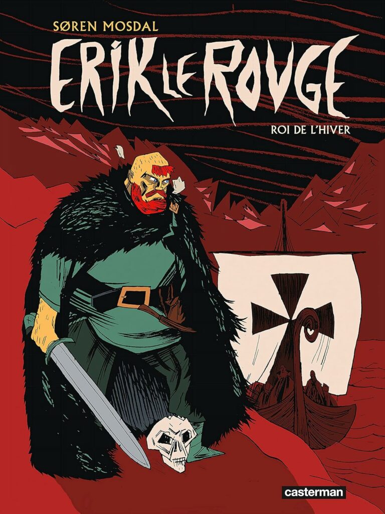 Erik le Rouge, Roi de l'hiver