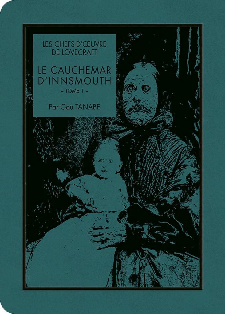 Les chefs d'œuvre de Lovecraft - Le cauchemar d'Innsmouth - Tome 1