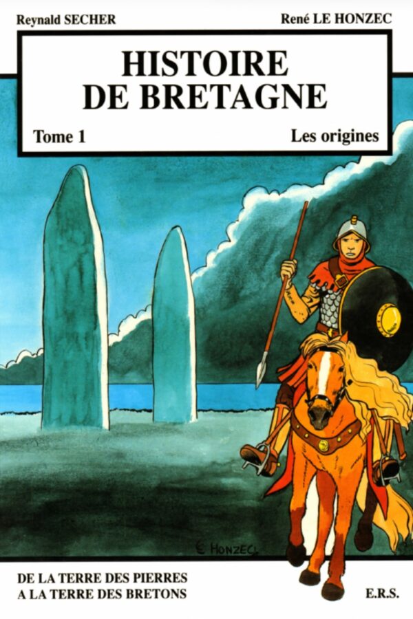 Histoire de la Bretagne – 1 – Les origines
