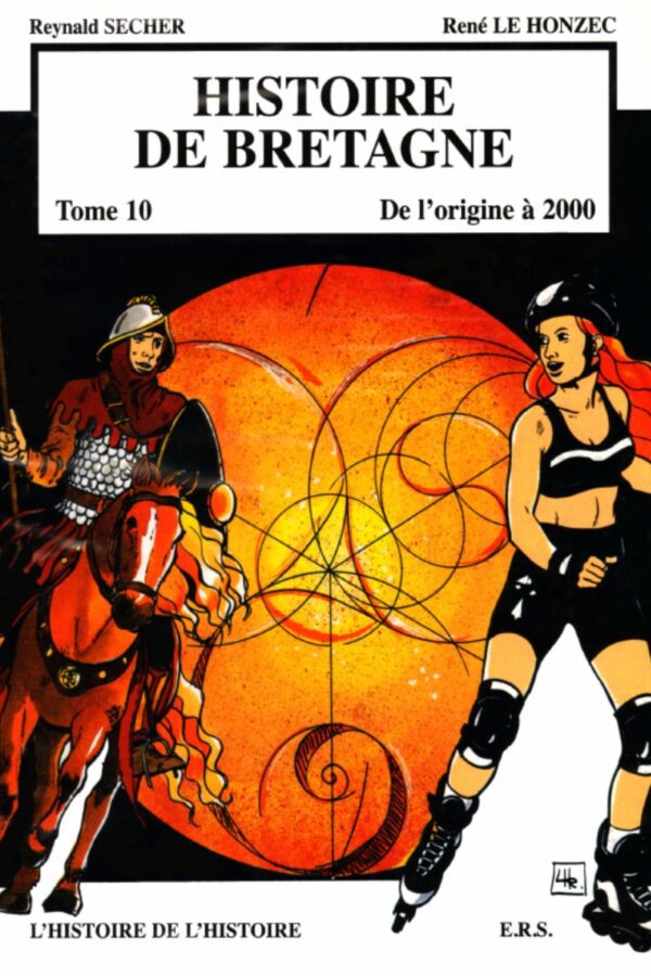 Histoire de la Bretagne – 10 – De l&rsquo;origine à 2000