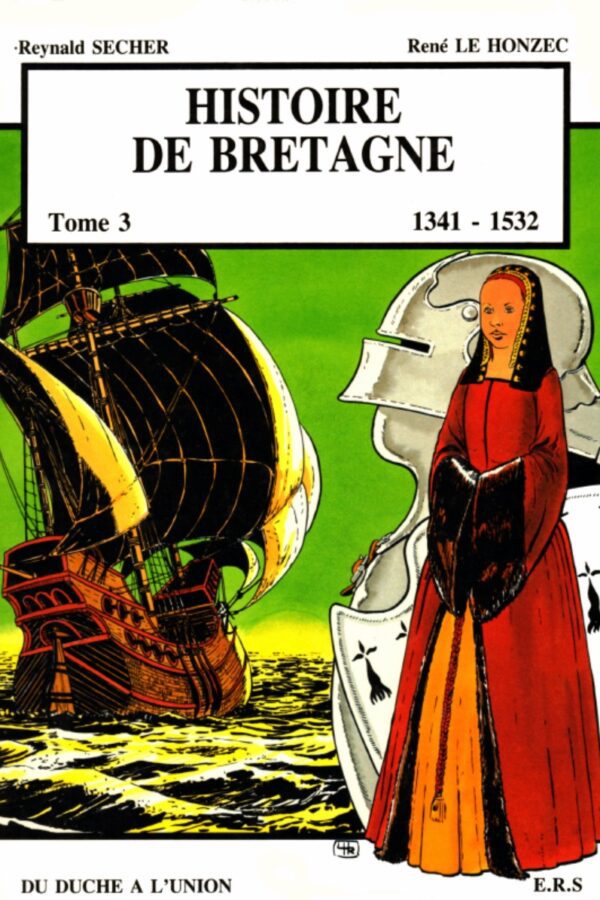 Histoire de la Bretagne – 3 – 1341 – 1532