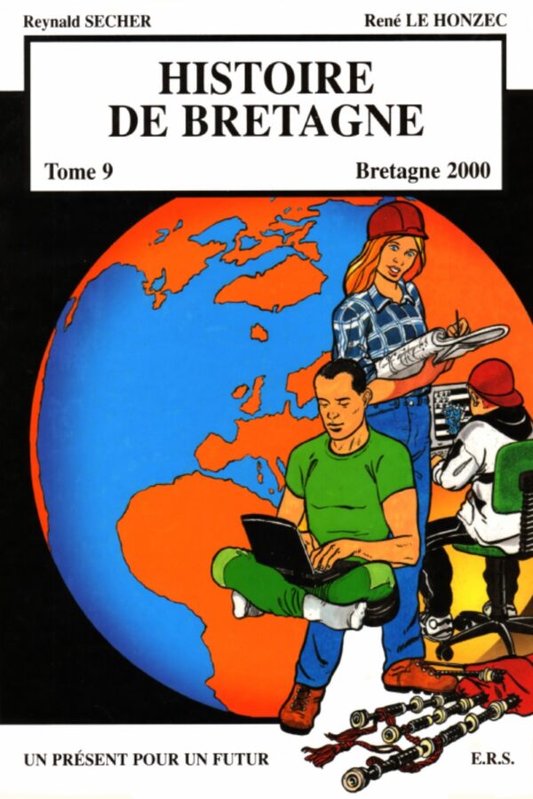 Histoire de la Bretagne – 9 – Bretagne 2000