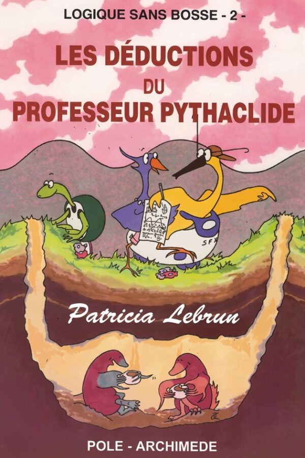 Les déductions du professeur Pythaclide