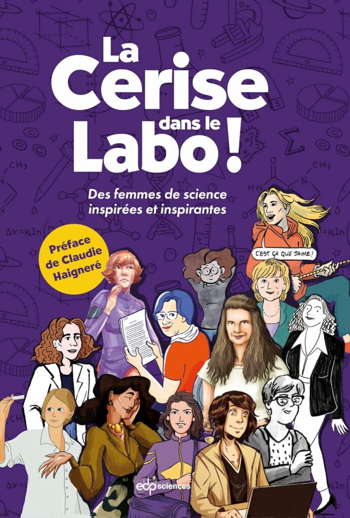 La Cerise dans le Labo ! Des femmes de sciences inspirées et inspirantes