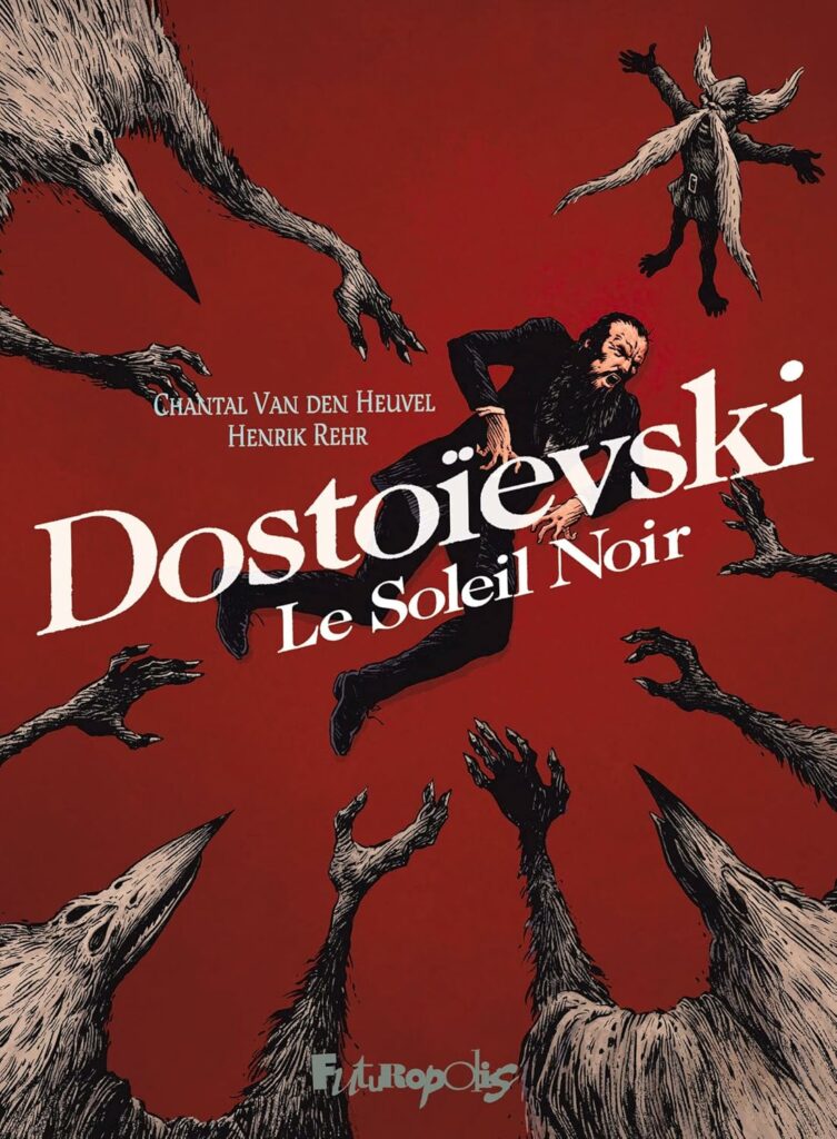 Dostoievski - Le Soleil Noir