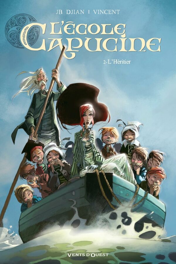 L&rsquo;École Capucine – Tome 2 – L&rsquo;Héritier
