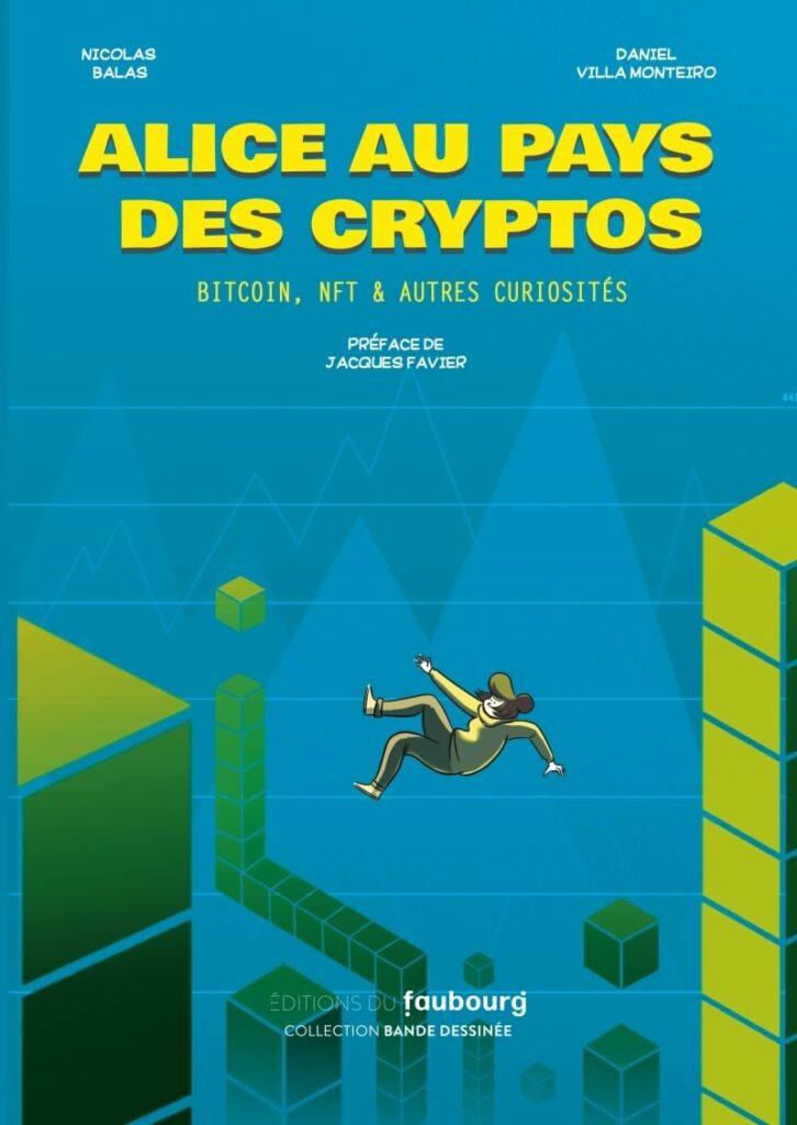 Alice au pays des cryptos : Bitcoin, NFT & autres curiosités
