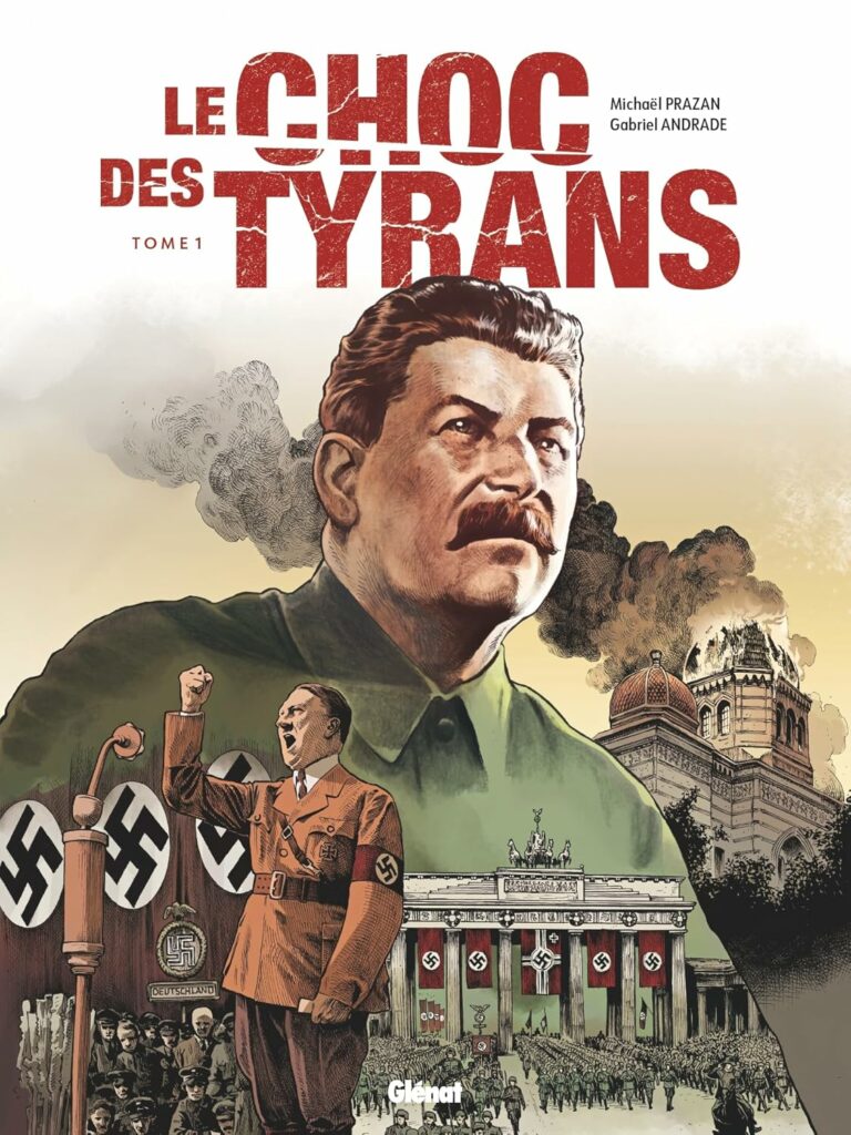Le Choc Des Tyrans - Hitler vs Staline
