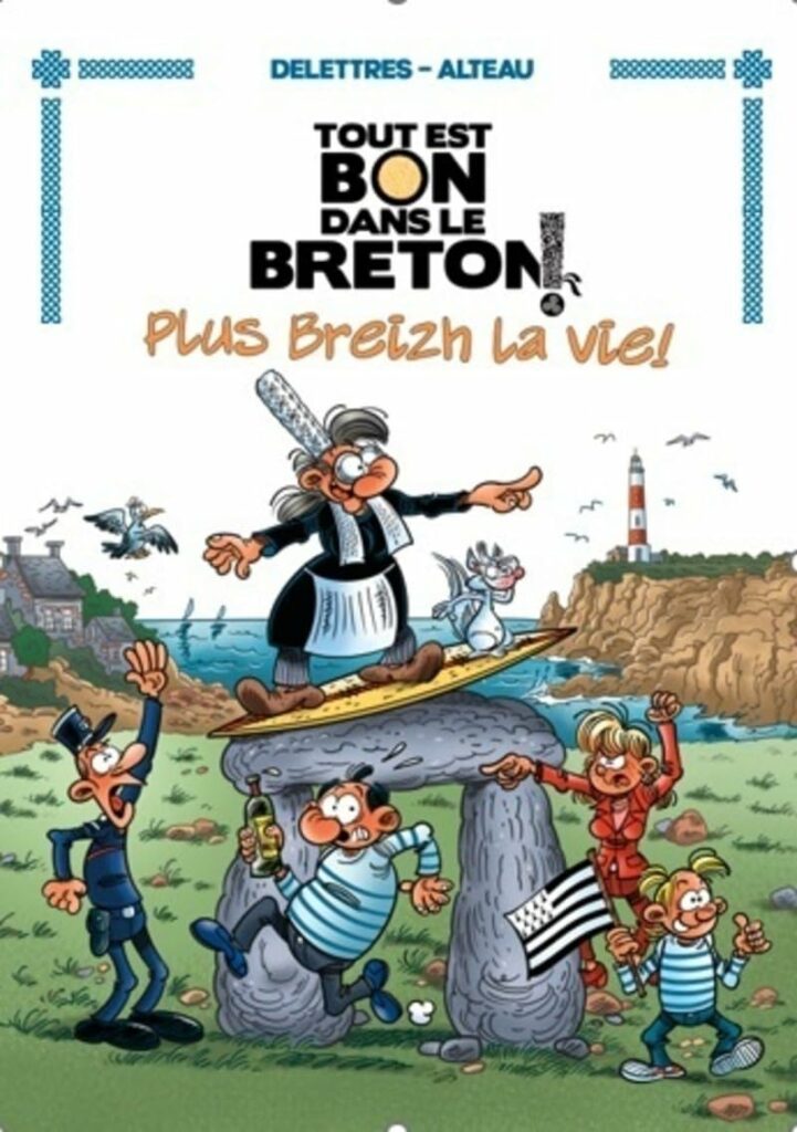 Tout est bon dans le breton - 5 - Plus Breizh la vie !