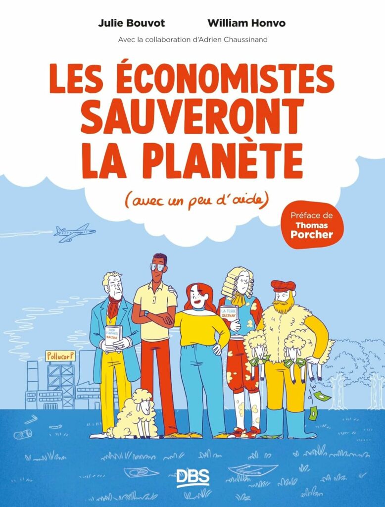 Les économistes sauveront la planète (avec un peu d'aide)