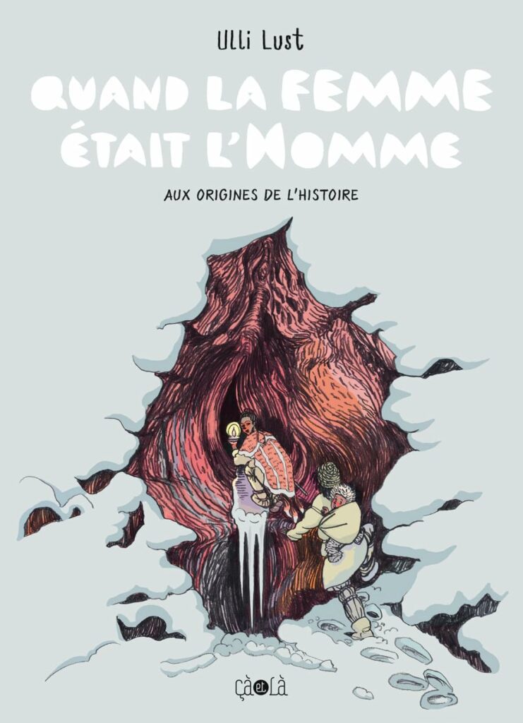 Quand la femme était l'Homme