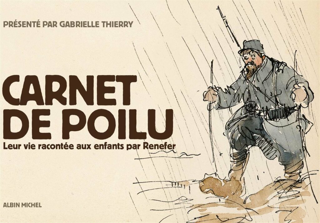 Carnet de poilu - Leur vie racontée aux enfants par Renefer
