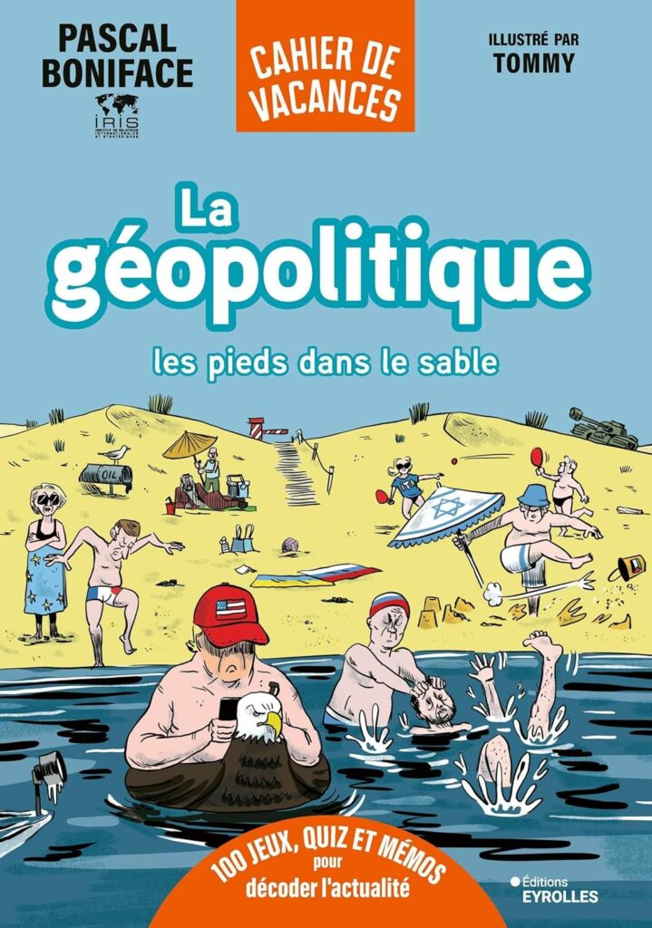 La géopolitique les pieds dans le sable
