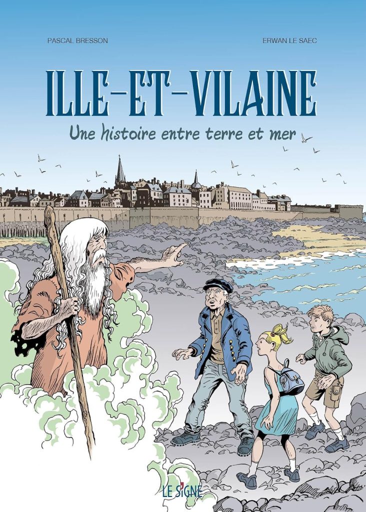 Ille-et-Vilaine - Une Histoire entre Terre et Mer