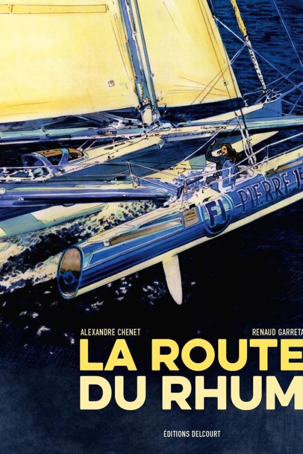 La Route du rhum – 40e anniversaire
