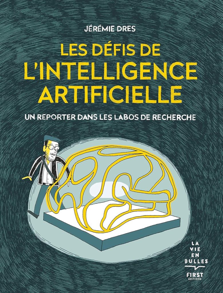 Les défis de l'intelligence artificielle - Un reporter dans les labos de recherche