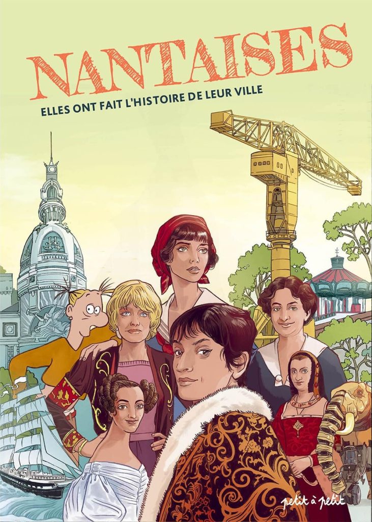 couverture bd Nantaises : elles ont fait l'histoire de leur ville