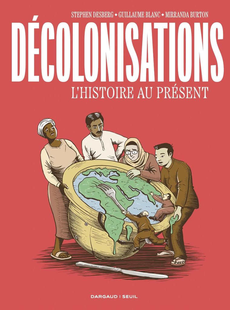 Décolonisations - L'Histoire au présent
