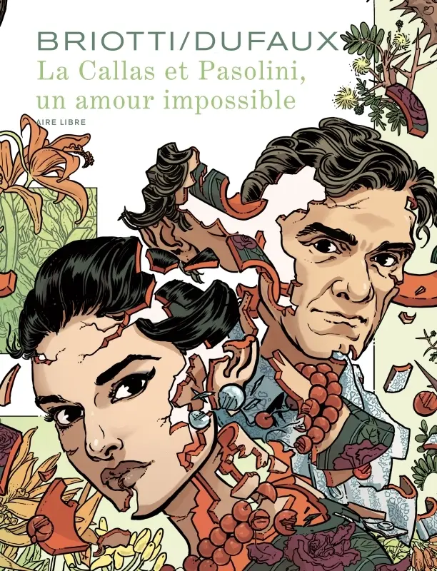 La Callas et Pasolini - Un amour impossible
