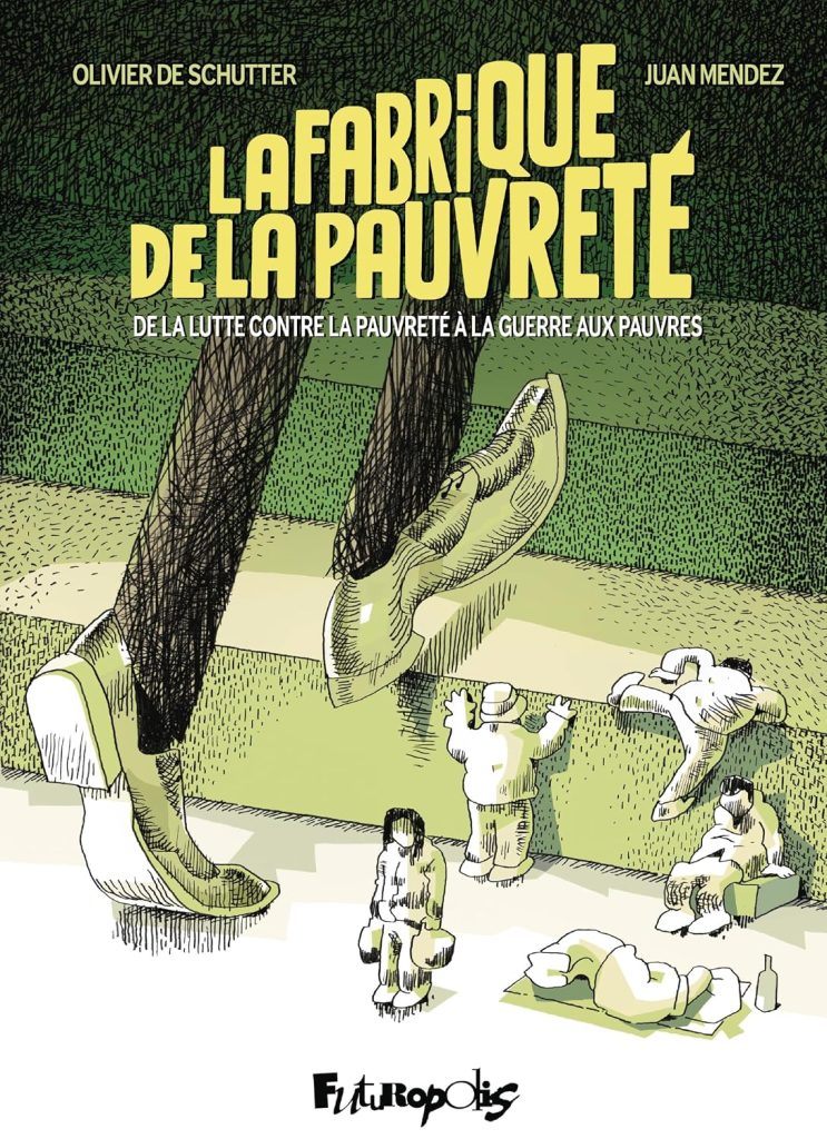 La fabrique de la pauvreté - De la lutte contre la pauvreté à la guerre aux pauvres