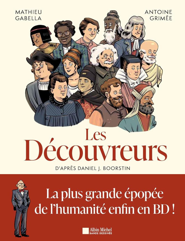 Les Découvreurs - Brève histoire de la découverte du monde