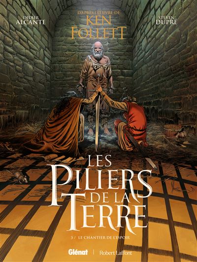 Les Piliers de la Terre - Tome 3 - Le chantier de l'espoir